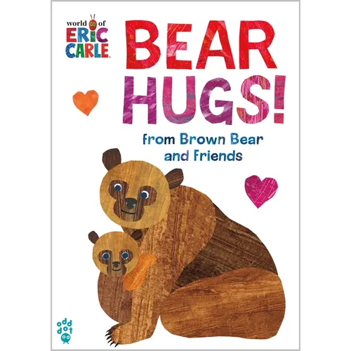 Bear Hugs! from Brown Bear and Friends (World of Eric Carle) - Board Book